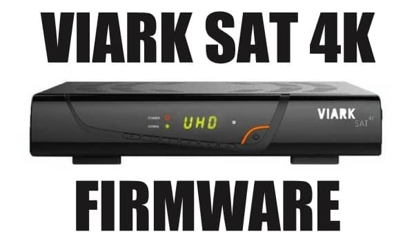 Viark sat 4K firmware - Descarga e instalación 【2024】